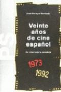 Veinte Anos De Cine Espanol 1973 - 1992/ Twenty Years of Spanish Films 1973 - 1992: Un cine bajo la paradoja (Paidos Studio) (Spanish Edition) (in Spanish)