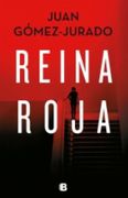 Reina Roja - Juan Gómez-Jurado - Ediciones B