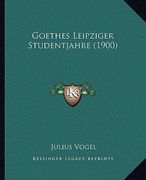 Goethes Leipziger Studentjahre (1900) (in German)