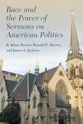 Race and the Power of Sermons on American Politics (en Inglés)