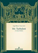 Mr. Turbulent: A Critical Edition (en Inglés)