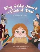 Why Sally Joined a Clinical Trial (en Inglés)