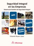 Seguridad Integral en las Empresas. Sistema de Gestión de Seguridad Integral