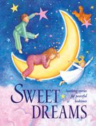 Sweet Dreams. Soothing stories for peaceful bedtimes