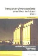 Transporte y almacenamiento de cultivos herbáceos