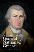 The Papers of General Nathanael Greene: Vol. X: 3 December 1781 - 6 April 1782 (en Inglés)