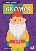 Gnomes (Mythical Creatures) (en Inglés)
