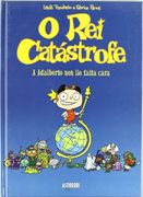 O Rei Catastrofe: A Adalberto Non Lle Falta Cara