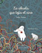 La abuela que tejía el aire