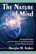 The Nature of Mind de Douglas m. Stokes(Mcfarland and Company, Inc. ) (en Inglés)