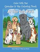 Color With Me! Grandpa & Me Coloring Book: At the Dog Park (en Inglés)