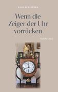 Wenn die Zeiger der Uhr vorrcken: Gedichte 2025 (en Alemán)