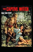 The Captive Witch (en Inglés)