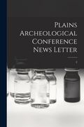 Plains Archeological Conference News Letter; 2 (en Inglés)