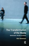 The Transformation of the Media: Globalisation, Morality and Ethics (en Inglés)