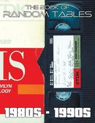 The Book of Random Tables: 80S-90S: 42 Random Tables for Tabletop Role-Playing Games (The Books of Random Tables) (en Inglés)