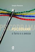 Psicodrama: O Forro e o Avesso (en Portugués)