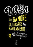 La Sangre se Esparce Rapidamente