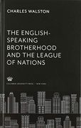 The English-Speaking Brotherhood and the League of Nations (en Inglés)