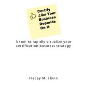 certify like your business depends on it (en Inglés)