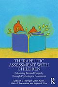 Therapeutic Assessment With Children: Enhancing Parental Empathy Through Psychological Assessment (en Inglés)