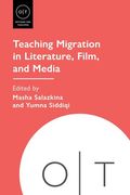 Teaching Migration in Literature, Film, and Media (Options for Teaching) (en N)