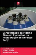 Versatilidade da Fibrina Rica em Plaquetas na Restauração de Defeitos Bony (en Portugués)