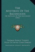 the mysteries of the backwoods: or sketches of the southwest (1816) (en Inglés)