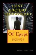 Lost Ancient High Technology Of Egypt: Traveler's Edition (en Inglés)