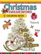 Christmas Swear Word coloring Book Vol.2: A Relaxation Coloring book for adults Flowers, Animals and Mandala pattern (en Inglés)