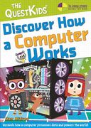 Discover how a Computer Works (The Questkids - in Easy Steps) (en Inglés)