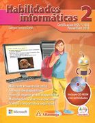 Habilidades Informaticas 2. Secundaria (Incluye Cd Rom)