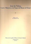 José de Nebra. Cuatro villancicos a la Virgen del Monte de Piedad (Patrimonio Musical Español)