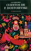 Los Mejores Cuentos de F. Dostoievski