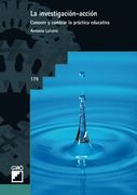 La Investigación-Acción. Conocer y Cambiar la Práctica Educativa