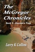 The McGregor Chronicles: Book 9 - Kaùsan's Trap (en Inglés)