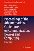 Proceedings of the 4th International Conference on Communication, Devices and Computing: ICCDC 2023