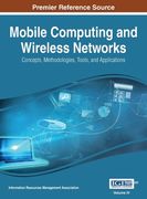 Mobile Computing and Wireless Networks: Concepts, Methodologies, Tools, and Applications, VOL 4 (en Inglés)