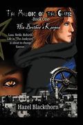 The Melody of the Gears: His Brother's Keeper: Loss. Strife. Rebirth. Life in "The Junkyard" is about to change forever. (en Inglés)