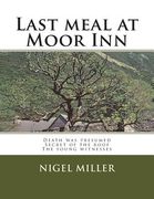 Last meal at Moor Inn: Death was presumed Secret of the roof The young witnesses (en Inglés)