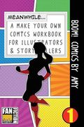 Boom! Comics by Amy: A What Happens Next Comic Book for Budding Illustrators and Story Tellers (en Inglés)
