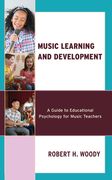 Music Learning and Development: A Guide to Educational Psychology for Music Teachers (en Inglés)