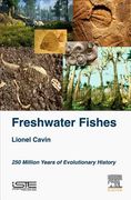 Freshwater Fishes: 250 Million Years of Evolutionary History (en Inglés)