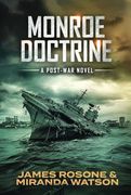 Monroe Doctrine: A Post-War Novel (en Inglés)