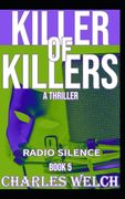 Killer of Killers: Radio Silence Book Five (en Inglés)