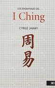 Los Engranajes del i Ching: Elementos Para una Lectura Razonable del Libro de los Cambios