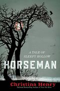 Horseman: A Tale of Sleepy Hollow (en Inglés)