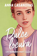 DULCE LOCURA (LOS HERMANOS MARTÍ 3)