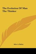the evolution of man the thinker the evolution of man the thinker (en Inglés)
