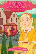 Katherine's Story, 1848 (Secrets of the Manor)